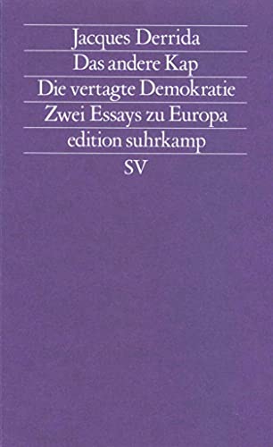 Das andere Kap. Die vertagte Demokratie: Zwei Essays zu Europa (edition suhrkamp) von Suhrkamp Verlag AG