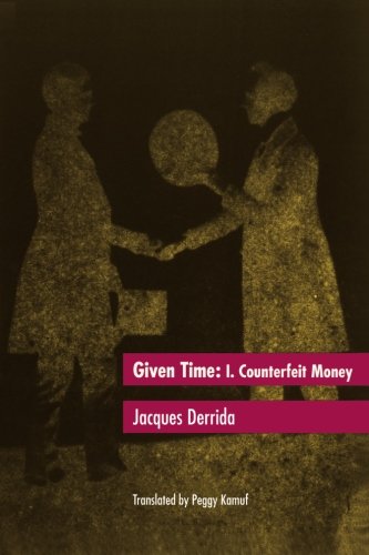 Given Time: I. Counterfeit Money (Carpenter Lectures) von University of Chicago Press