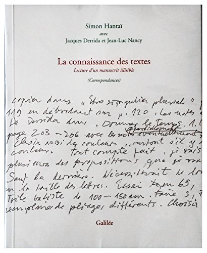 La connaissance des textes. Lecture d'un manuscrit illisible (Correspondances) von GALILEE