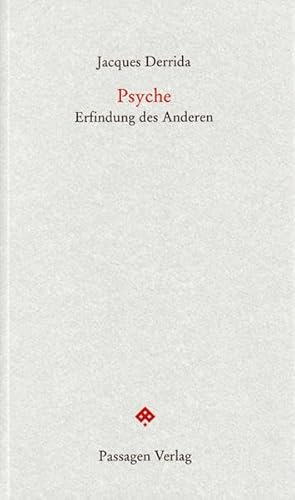 Psyché / Psyche: Erfindung des Anderen (Passagen Forum)