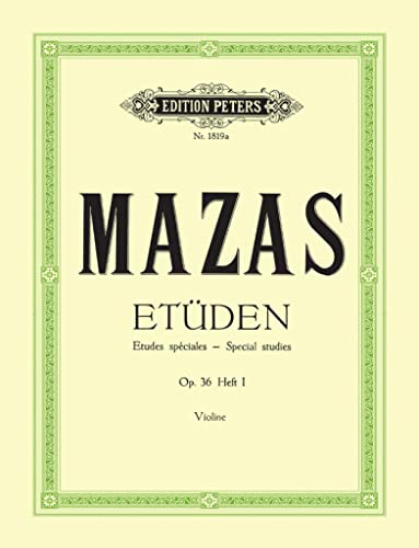 Etüden op. 36 / Etudes spéciales: Band 1, Etüden Nr. 1 - Nr. 30 (für Violine) (Edition Peters)