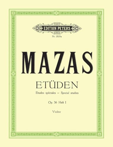 Etüden op. 36 / Etudes spéciales: Band 1, Etüden Nr. 1 - Nr. 30 (für Violine) (Edition Peters)