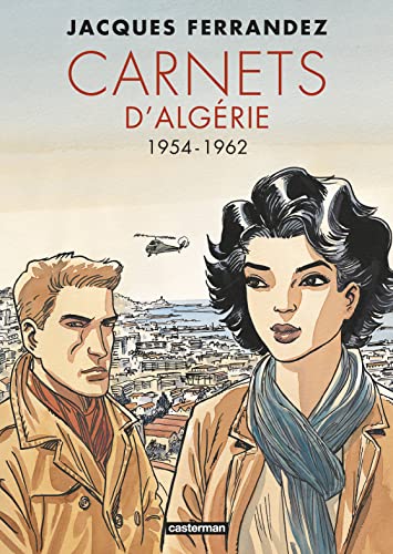 Carnets d'Orient - Carnets d'Algérie: Intégrale - Cycle 2 - 1954-1962