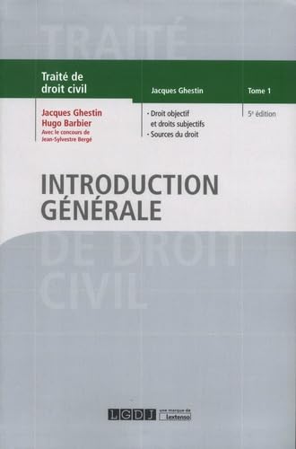 Introduction générale - Tome 1: Tome 1, Droit objectif et droits subjectifs, Sources du droit
