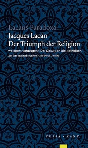 Der Triumph der Religion, welchem vorausgeht: Der Diskurs an die Katholiken: welchem vorausgeht: Der Diskurs an die Katholiken