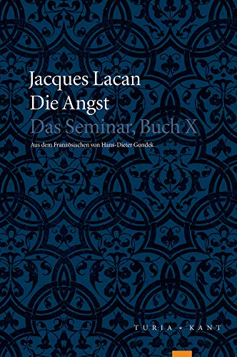 Die Angst: Das Seminar, Buch X