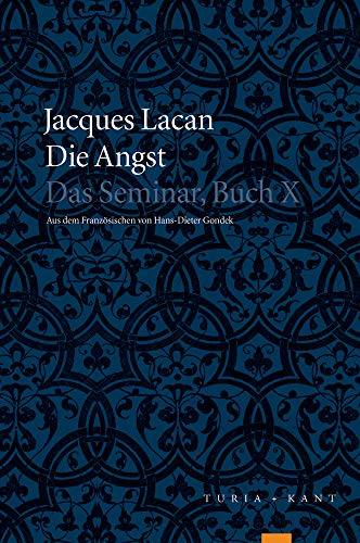 Die Angst: Das Seminar, Buch X von Turia + Kant, Verlag