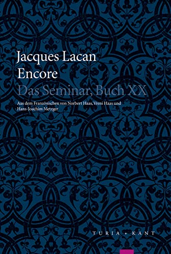 Encore: Das Seminar, Buch XX von Turia + Kant, Verlag