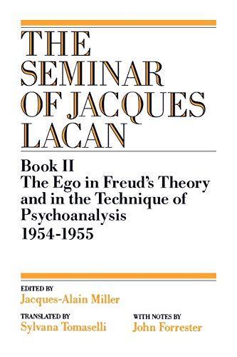 The Ego in Freud's Theory and in the Technique of Psychoanalysis, 1954-1955 (Book II) (The Seminar of Jacques Lacan) (Seminar of Jacques Lacan (Paperback)) von W. W. Norton & Company