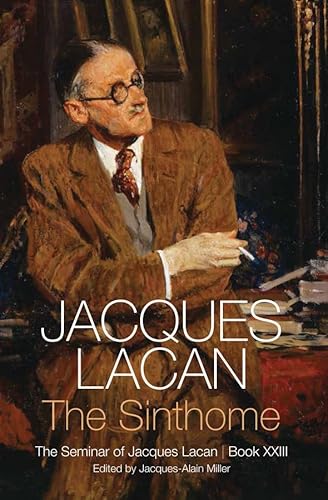 The Sinthome: The Seminar of Jacques Lacan (23) von Polity Press
