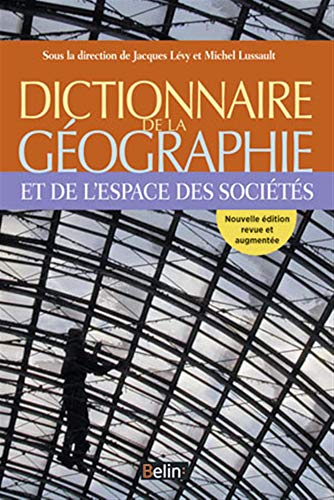 Dictionnaire de la géographie et de l'espace des sociétés (NED revue et augmentée)