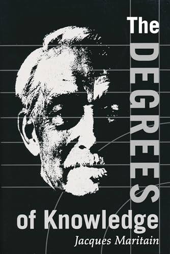 Degrees of Knowledge (The Collected Works of Jacques Maritain) von University of Notre Dame Press