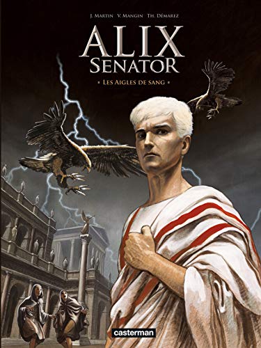 Alix senator, Tome 1 : Les aigles de sang von CASTERMAN