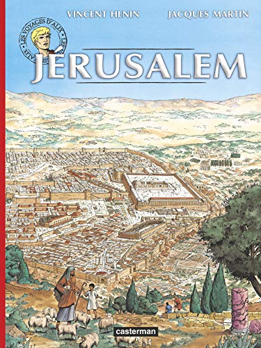 Alix - Voyages - Jérusalem: NE2011 Alix - Voyages - Jérusalem: NE2011 von CASTERMAN