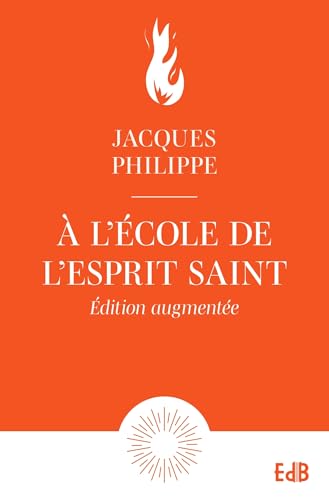 À l'école de l'Esprit Saint - Ed.augmentée von Editions des Béatitudes