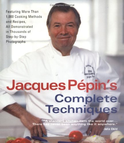 Jacques Pépin's Complete Techniques von Black Dog & Leventhal