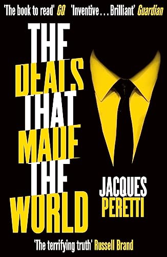 The Deals that Made the World: The Billion Dollar Deals and How They're Changing Our World von Hodder And Stoughton Ltd.