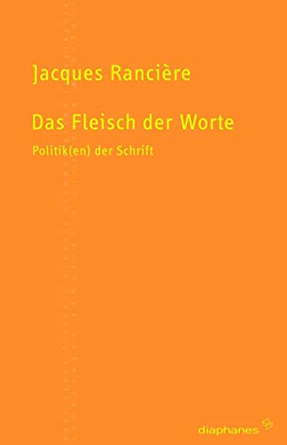 Das Fleisch der Worte: Politik(en) der Schrift (TransPositionen)