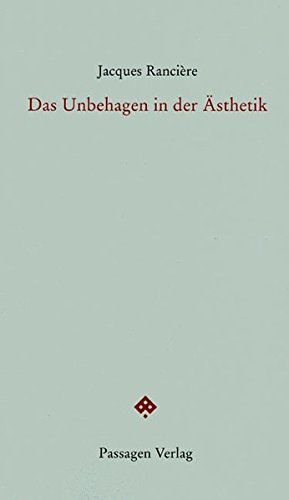 Das Unbehagen in der Ästhetik (Passagen Forum)