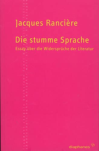 Die stumme Sprache: Essay über die Widersprüche der Literatur (TransPositionen)