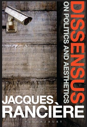 Dissensus: On Politics and Aesthetics