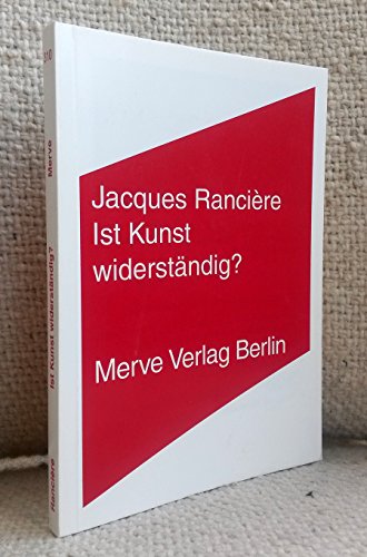 Ist Kunst widerständig? (Internationaler Merve Diskurs: Perspektiven der Technokultur)