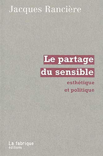 Le Partage du sensible : Esthétique et politique