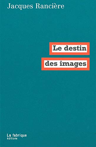 Le destin des images von FABRIQUE