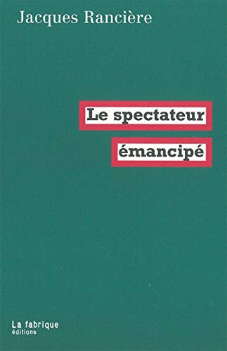 Le spectateur émancipé von FABRIQUE