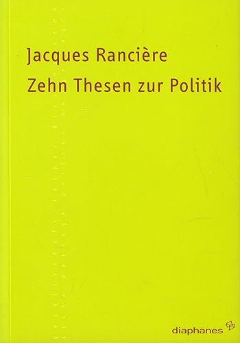 Zehn Thesen zur Politik (TransPositionen) von Diaphanes