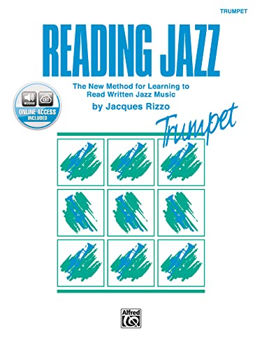 Reading Jazz: The New Method for Learning to Read Written Jazz Music (Trumpet), Book & CD: The New Method for Learning to Read Written Jazz Music (Trumpet), Book & Online Audio
