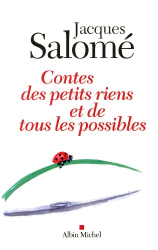 Contes des petits riens et de tous les possibles