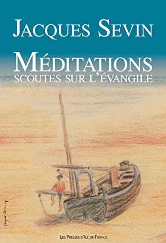 Méditations scoutes sur l' Evangile (refonte) von Les Presses d'Ile-de-France