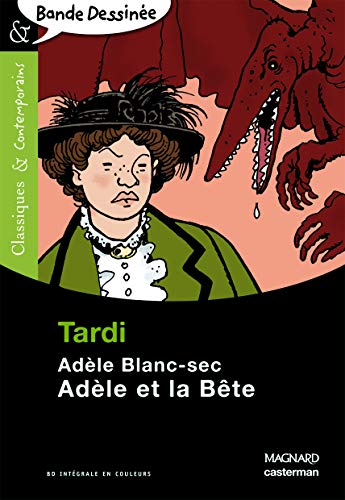 Adele Blanc-sec 1/Adele et la bete von MAGNARD