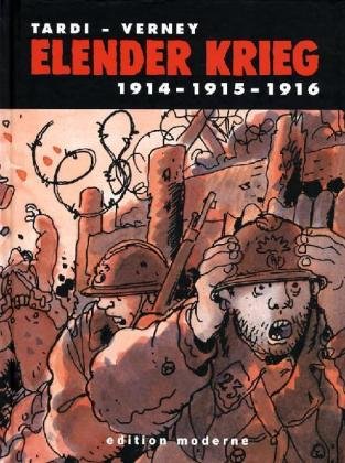 Elender Krieg 1914 - 1915 - 1916