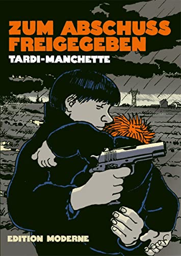 Zum Abschuss freigegeben von Edition Moderne