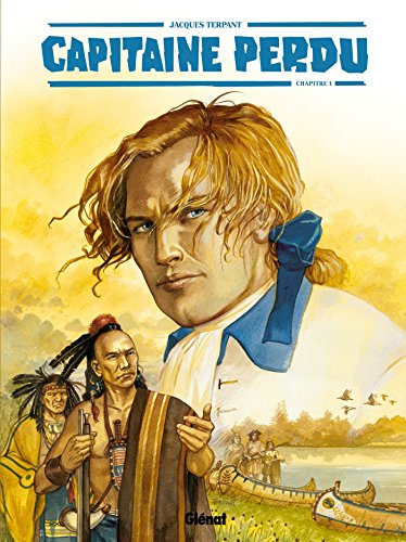 Capitaine Perdu - Tome 01 von GLÉNAT BD