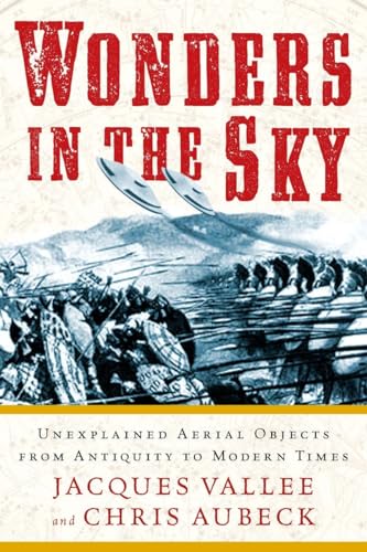 Wonders in the Sky: Unexplained Aerial Objects from Antiquity to Modern Times von Tarcherperigee