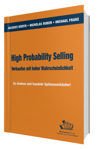 High Probability Selling - Verkaufen mit hoher Wahrscheinlichkeit von BusinessVillage GmbH