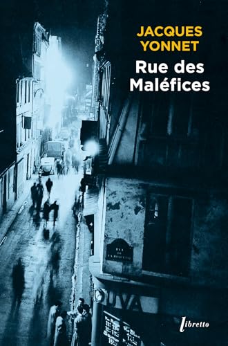 Rue des maléfices : chronique secrète d'une ville: chronique secrete d'une ville