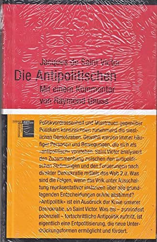 Die Antipolitischen: Mit einem Kommentar von Raymond Geuss (kleine reihe) von Hamburger Edition