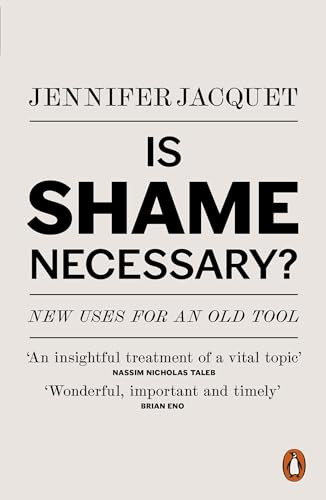 Is Shame Necessary?: New Uses for an Old Tool von imusti
