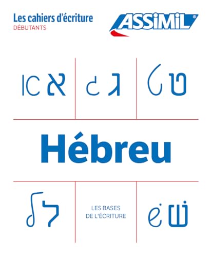 Cahier Ecriture Hebreu: Les bases (Quaderni) von Assimil