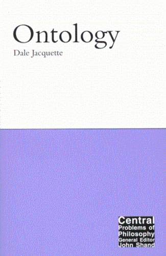 Ontology: Volume 7 (Central Problems of Philosophy, Band 7)