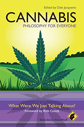 Cannabis - Philosophy for Everyone: What Were We Just Talking About? von Wiley-Blackwell
