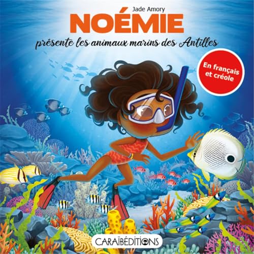 Noémie présente les animaux des Antilles von Caraibeditions