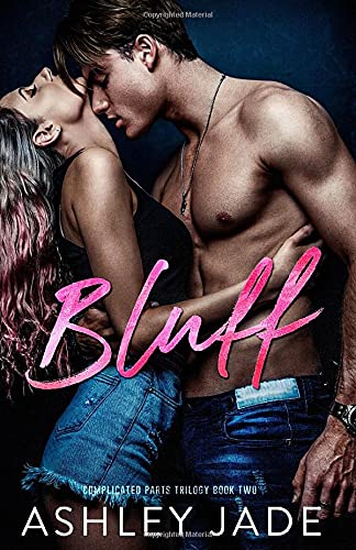 Bluff: Book 2 of the Complicated Parts Series von Independently published