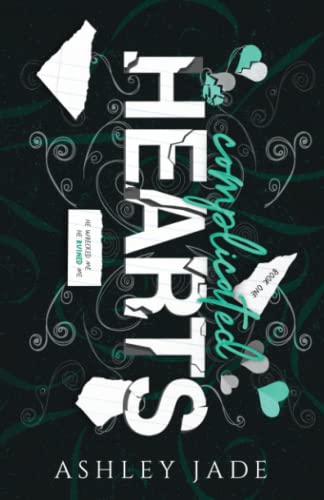 Complicated Hearts: Book 1 of the Complicated Hearts Duet von Independently published