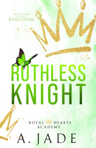 Ruthless Knight: A Standalone Enemies-to-Lovers Romance (Royal Hearts Academy, Band 2) von Independently published