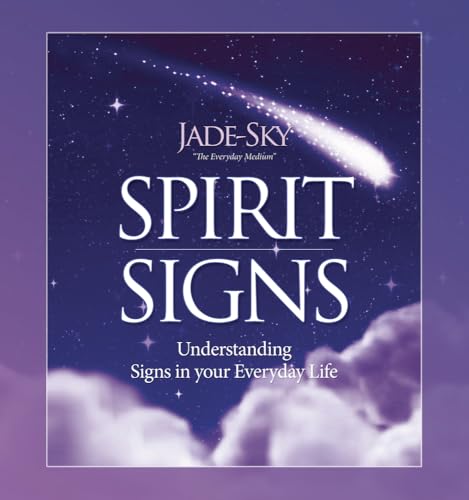 Spirit Signs: Understanding Signs in Your Everyday Life